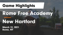 Rome Free Academy  vs New Hartford  Game Highlights - March 12, 2021