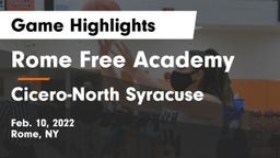 Rome Free Academy  vs Cicero-North Syracuse  Game Highlights - Feb. 10, 2022