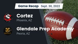 Recap: Cortez  vs. Glendale Prep Academy  2022