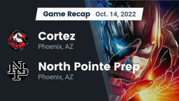Recap: Cortez  vs. North Pointe Prep  2022