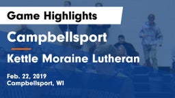 Campbellsport  vs Kettle Moraine Lutheran  Game Highlights - Feb. 22, 2019