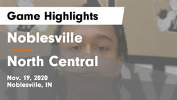 Noblesville  vs North Central  Game Highlights - Nov. 19, 2020