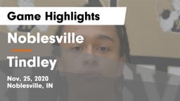 Noblesville  vs Tindley  Game Highlights - Nov. 25, 2020