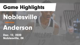 Noblesville  vs Anderson  Game Highlights - Dec. 12, 2020