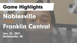 Noblesville  vs Franklin Central  Game Highlights - Jan. 22, 2021