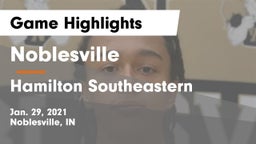 Noblesville  vs Hamilton Southeastern  Game Highlights - Jan. 29, 2021