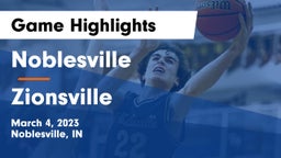 Noblesville  vs Zionsville  Game Highlights - March 4, 2023
