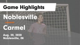 Noblesville  vs Carmel  Game Highlights - Aug. 20, 2020