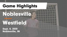 Noblesville  vs Westfield  Game Highlights - Sept. 8, 2020