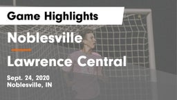 Noblesville  vs Lawrence Central  Game Highlights - Sept. 24, 2020