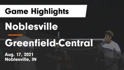 Noblesville  vs Greenfield-Central  Game Highlights - Aug. 17, 2021