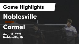Noblesville  vs Carmel  Game Highlights - Aug. 19, 2021