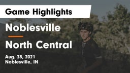 Noblesville  vs North Central  Game Highlights - Aug. 28, 2021