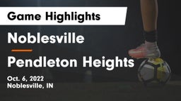 Noblesville  vs Pendleton Heights  Game Highlights - Oct. 6, 2022