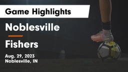 Noblesville  vs Fishers  Game Highlights - Aug. 29, 2023