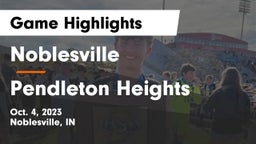 Noblesville  vs Pendleton Heights  Game Highlights - Oct. 4, 2023