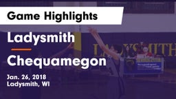 Ladysmith  vs Chequamegon  Game Highlights - Jan. 26, 2018