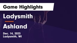 Ladysmith  vs Ashland  Game Highlights - Dec. 14, 2023