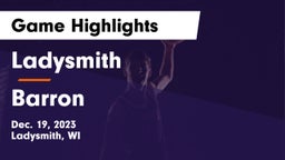Ladysmith  vs Barron  Game Highlights - Dec. 19, 2023