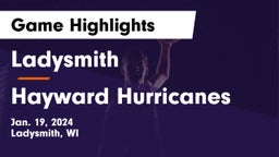 Ladysmith  vs Hayward Hurricanes  Game Highlights - Jan. 19, 2024