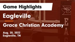 Eagleville  vs Grace Christian Academy Game Highlights - Aug. 20, 2022