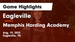 Eagleville  vs Memphis Harding Academy Game Highlights - Aug. 19, 2023