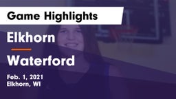 Elkhorn  vs Waterford  Game Highlights - Feb. 1, 2021