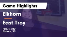 Elkhorn  vs East Troy  Game Highlights - Feb. 5, 2021