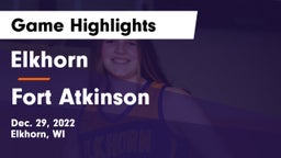 Elkhorn  vs Fort Atkinson  Game Highlights - Dec. 29, 2022