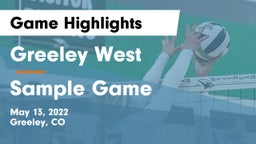 Greeley West  vs Sample Game Game Highlights - May 13, 2022