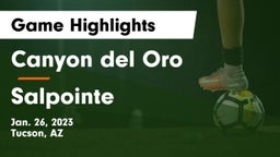 Canyon del Oro  vs Salpointe Game Highlights - Jan. 26, 2023