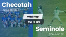 Matchup: Checotah  vs. Seminole  2018