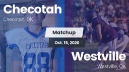 Matchup: Checotah  vs. Westville  2020