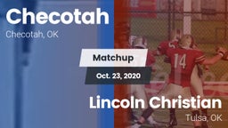 Matchup: Checotah  vs. Lincoln Christian  2020