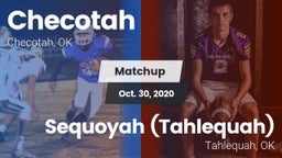 Matchup: Checotah  vs. Sequoyah (Tahlequah)  2020
