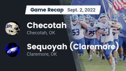 Recap: Checotah  vs. Sequoyah (Claremore)  2022
