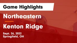 Northeastern  vs Kenton Ridge  Game Highlights - Sept. 26, 2022