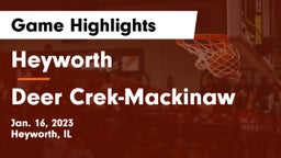 Heyworth  vs Deer Crek-Mackinaw Game Highlights - Jan. 16, 2023