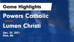 Powers Catholic  vs Lumen Christi  Game Highlights - Dec. 29, 2021