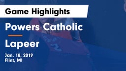 Powers Catholic  vs Lapeer Game Highlights - Jan. 18, 2019