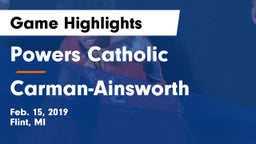 Powers Catholic  vs  Carman-Ainsworth   Game Highlights - Feb. 15, 2019