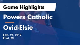 Powers Catholic  vs Ovid-Elsie  Game Highlights - Feb. 27, 2019