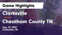 Clarksville  vs Cheatham County TN Game Highlights - Aug. 22, 2022