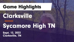 Clarksville  vs Sycamore High TN Game Highlights - Sept. 12, 2022