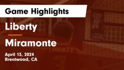 Liberty  vs Miramonte  Game Highlights - April 13, 2024