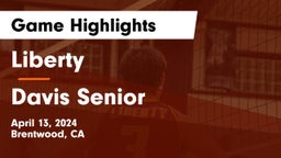 Liberty  vs Davis Senior  Game Highlights - April 13, 2024