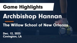 Archbishop Hannan  vs The Willow School of New Orleans Game Highlights - Dec. 12, 2023