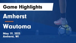 Amherst  vs Wautoma Game Highlights - May 19, 2023