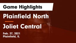 Plainfield North  vs Joliet Central  Game Highlights - Feb. 27, 2021
