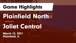 Plainfield North  vs Joliet Central  Game Highlights - March 13, 2021
